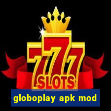 globoplay apk mod